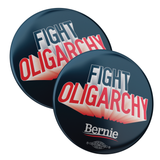 Fight Oligarchy (2.25" Mylar Button -- Pack Of Two!) (Copy)