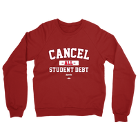 Cancel All Student Debt Unisex Crew Sweatshirt