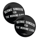 For The Working Class (2.25" Mylar Button -- Pack Of Two!)