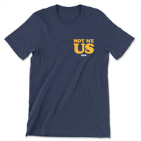 Not Me, Us (Navy Tee)