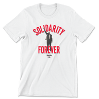 Solidarity Forever (White Tee)