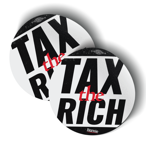 Tax The Rich (4" x 4" Vinyl Sticker -- Pack of Two!)